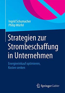 portada Strategien zur Strombeschaffung in Unternehmen: Energieeinkauf Optimieren, Kosten Senken (en Alemán)