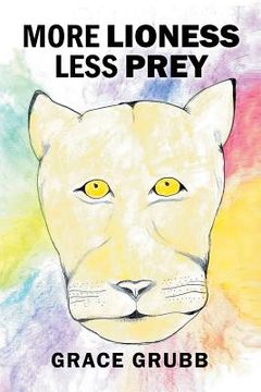 portada More Lioness Less Prey (en Inglés)