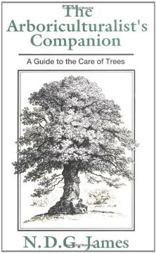 portada The Arboriculturalist's Companion: A Guide to the Care of Trees