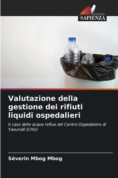 portada Valutazione della gestione dei rifiuti liquidi ospedalieri (en Italiano)