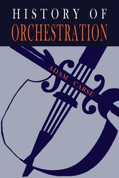 portada The History of Orchestration (en Inglés)