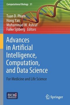 portada Advances in Artificial Intelligence, Computation, and Data Science: For Medicine and Life Science (en Inglés)