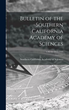 portada Bulletin of the Southern California Academy of Sciences; v.42-43 1943-1944 (in English)