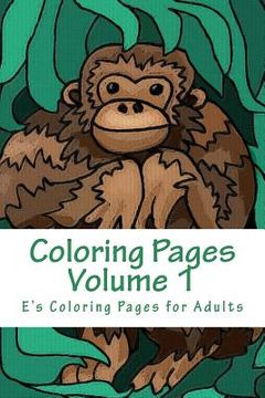 portada Coloring Pages Volume 1: Coloring for adults (en Inglés)