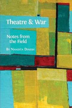 portada Theatre and War: Notes from the Field (en Inglés)