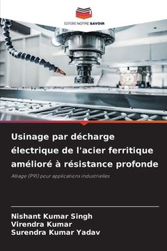portada Usinage par décharge électrique de l'acier ferritique amélioré à résistance profonde (en Francés)
