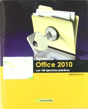 Aprender Office 2010 con 100 ejercicios prácticos (APRENDER...CON 100 EJERCICIOS PRÁCTICOS)