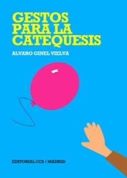 portada Gestos Para la Catequesis (Gestos y Palabras) (in Spanish)