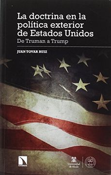 portada La Doctrina en la Política Exterior de Estados Unidos: De Truman a Trump (in Spanish)
