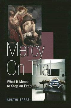 portada mercy on trial: what it means to stop an execution