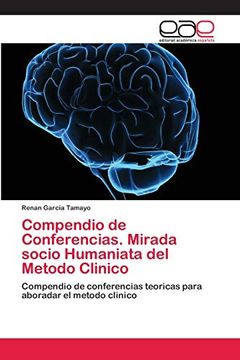 portada Compendio de Conferencias. Mirada Socio Humaniata del Metodo Clinico (in Spanish)