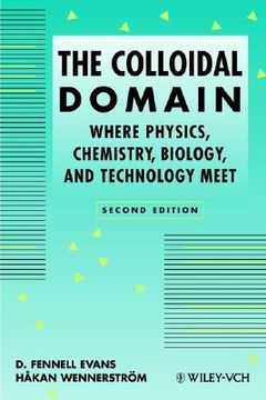 portada the colloidal domain: where physics, chemistry, biology, and technology meet (in English)