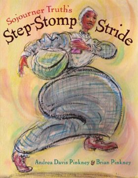 portada Sojourner Truth's Step-Stomp Stride (en Inglés)
