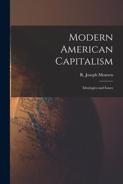 portada Modern American Capitalism: Ideologies and Issues (in English)