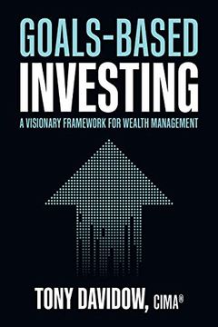 portada Goals-Based Investing: A Visionary Framework for Wealth Management (en Inglés)