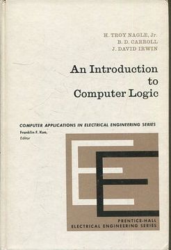 portada An Introduction to Computer Logic (Prentice-Hall computer applications in electrical engineering series).