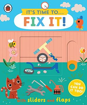 portada It'S Time To. Fix It! You can do it Too, With Sliders and Flaps (en Inglés)