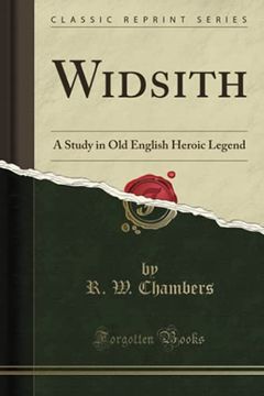 portada Widsith: A Study in old English Heroic Legend (Classic Reprint) (en Inglés)
