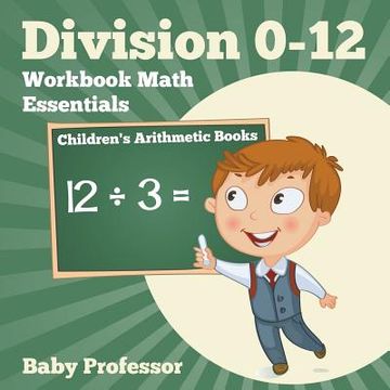 portada Division 0-12 Workbook Math Essentials Children's Arithmetic Books (en Inglés)