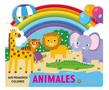 Mis Primeros Colores. Animales