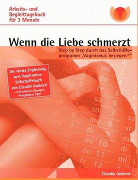 portada Wenn die Liebe Schmerzt: Arbeits- und Begleittagebuch (en Alemán)