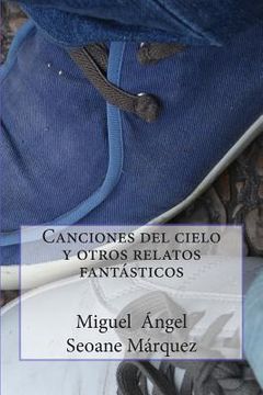 portada Canciones del cielo y otros relatos fantásticos