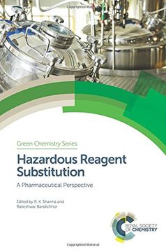 portada Hazardous Reagent Substitution: A Pharmaceutical Perspective (Green Chemistry Series) (en Inglés)