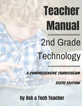 portada 2nd Grade Technology: A Comprehensive Curriculum (en Inglés)