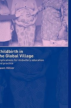 portada childbirth in the global village: implications for midwifery education and practice