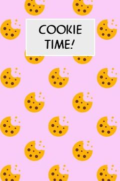 portada Cookie Time!: Cookbook with Recipe Cards for Your Cookie Recipes (in English)