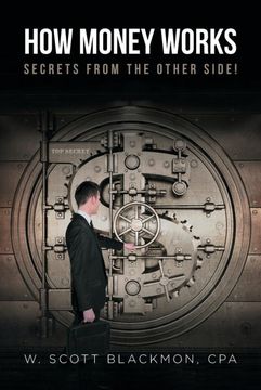 portada How Money Works: Secrets From the Other Side! (in English)