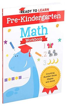 portada Ready to Learn: Pre-Kindergarten Math Workbook: Counting, Number Sense, Shapes, and More! 