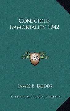 portada conscious immortality 1942 (in English)