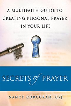 portada Secrets of Prayer: A Multifaith Guide tp Creating Personal Prayer in Your Life (in English)
