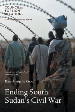 portada Ending South Sudan's Civil War (en Inglés)