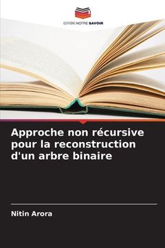 portada Approche non récursive pour la reconstruction d'un arbre binaire (in French)