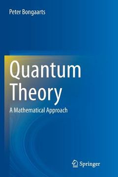 portada Quantum Theory: A Mathematical Approach (in English)