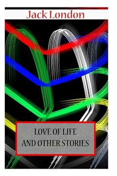 portada Love Of Life AND OTHER STORIES (en Inglés)