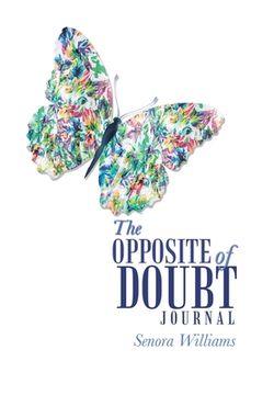 portada The Opposite of Doubt Journal (en Inglés)