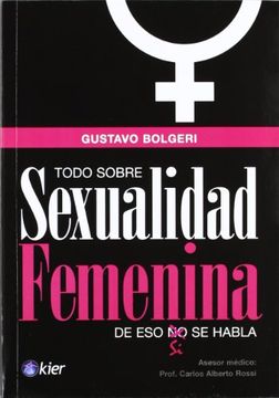 portada Todo Sobre Sexualidad Femenina. De eso si se Habla (Kier (in Spanish)