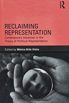 portada Reclaiming Representation: Contemporary Advances in the Theory of Political Representation (in English)