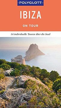 portada Polyglott on Tour Reiseführer Ibiza: 14 Individuelle Touren Über die Urlaubsinsel (en Alemán)