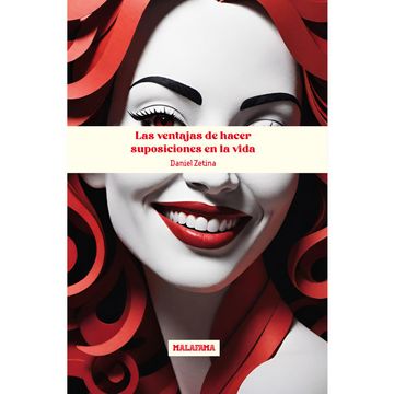 portada Las Ventajas de Hacer Suposiciones en la Vida de Daniel Zetina(Independently Published)