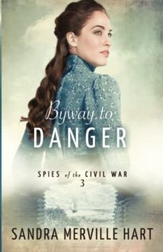 portada Byway to Danger (Spies of the Civil War) (en Inglés)