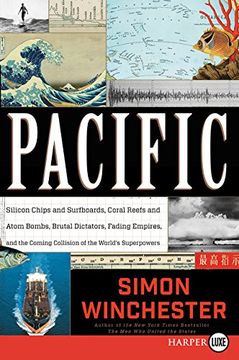 portada Pacific: Silicon Chips and Surfboards, Coral Reefs and Atom Bombs, Brutal Dictators, Fading Empires, and the Coming Collision o: Silicon Chips andS Coming Collision of the World'S Superpowers 
