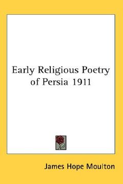 portada early religious poetry of persia 1911 (en Inglés)