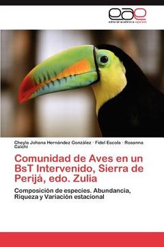 comunidad de aves en un bst intervenido, sierra de perij , edo. zulia