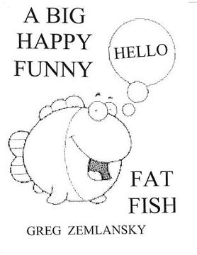 portada A Big Happy Funny Fat Fish (en Inglés)