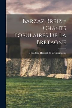 portada Barzaz Breiz = Chants populaires de la Bretagne (in French)
