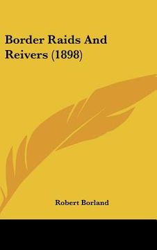 portada border raids and reivers (1898) (en Inglés)